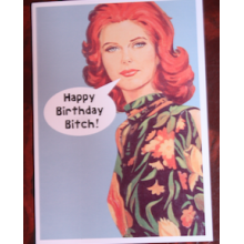 Birthday Card - 'Happy Birthday Bitch'
